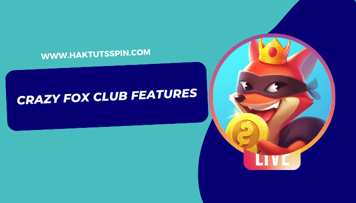 Crazy Fox Club Features
