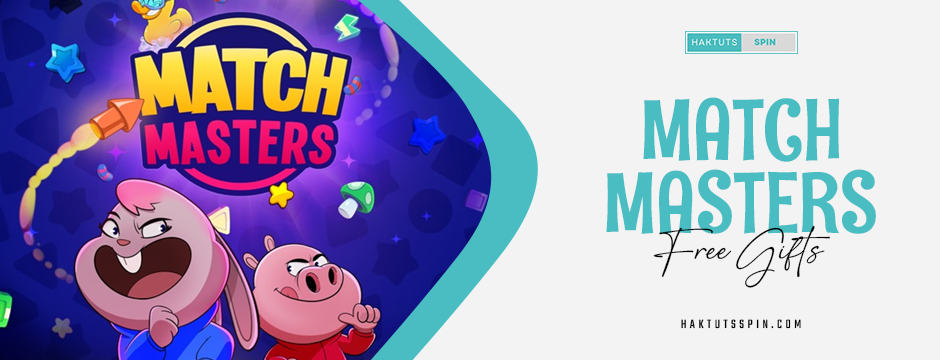 match masters free gifts