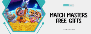 Claim Your Match Masters Free Gifts—Fast & Easy Guide match masters free gifts 300x115 1