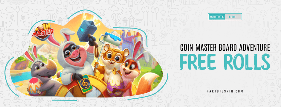 coin master board adventure free rolls